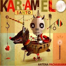 Tapa o Portada del disco Antena Pachamama de KARAMELO SANTO